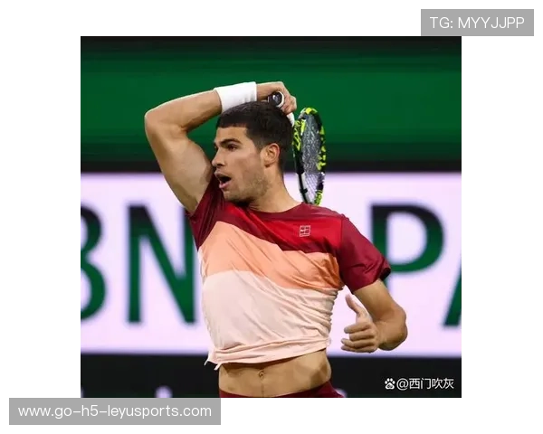 阿尔卡拉斯参加印第安维尔斯赛，剑指三连霸